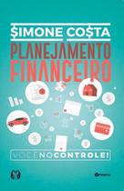 Planejamento Financeiro - Você no Controle Planejamento Financeiro - Você no Controle