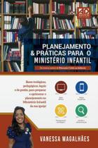 Planejamento & Práticas para o Ministério Infantil