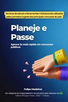 Planeje E Passe - Aprove 3X Mais Rápido Em Concursos Públicos - CLUBE DE AUTORES