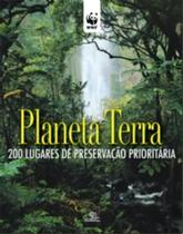 Planeta Terra - 200 Lugares de Preservação Prioritária