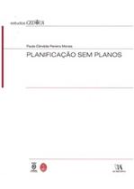 Planificação sem planos Planificação sem planos