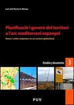 Planificació i govern del territori a l''''arc mediterrani espanyol - Publicacions de la Universitat de València