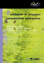 Planificación de proyectos socioeducativos participativos - Editorial Graó
