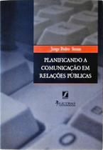 Planificando a comunicacao em relacoes publicas