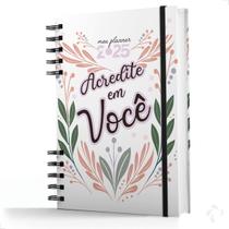 Planner Visão Semanal E Mensal Capa Dura Acredite Em Você - Nisti Print