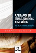 Plano appcc em estabelecimentos alimentícios - guia técnico para elaboração - Editora Rúbio