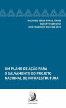 Plano de Ação Para o Salvamento do Projeto Nacional de Infraestrutura, Um - CONTRACORRENTE