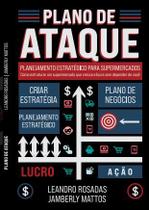 PLANO DE ATAQUE: O Guia Definitivo de Planejamento Estratégico para Supermercados PLANO DE ATAQUE: O Guia Definitivo de Planejamento Estratégico para Supermercados