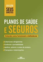 Planos de Saúde e Seguros Planos de Saúde e Seguros