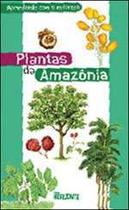 Plantas da amazonia - col. aprendendo com a natureza - EDITORA HORIZONTE