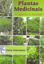 Plantas Medicinais do Plantio à Colheita - ICONE