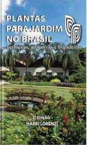 Plantas para jardim no brasil (ornamentais) 3 ed - PLANTARUM
