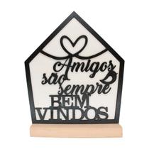 Plaquinha Amigos são sempre bem vindos