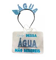 Plaquinha Para Look De Carnaval Dessa Água Não Beberei