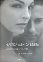 Plastica alem da beleza