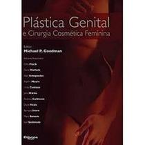 PLASTICA GENITAL E CIRURGIA COSMETICA FEMININA Capa dura PLASTICA GENITAL E CIRURGIA COSMETICA FEMININA Capa dura