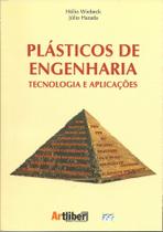 Plásticos de engenharia - tecnologia e aplicações
