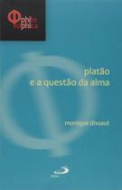 Platao e a questao da alma - PAULUS