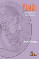 Platao e o debate educativo na grecia classica Platao e o debate educativo na grecia classica