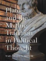 Plato and the mythic tradition in political thought
