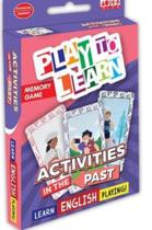 Play To Learn - Activities In The Past