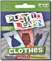 Play to learn - jogo de cartas - clothes
