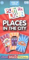 Play to learn - jogo de cartas - places in the city