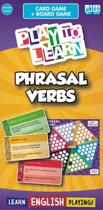 PLAY TO LEARN - PHRASAL VERBS -