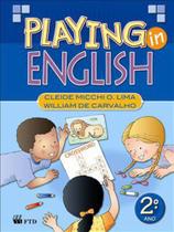 Playing In English 2 Ano - Ftd - LC Playing In English 2 Ano - Ftd - LC