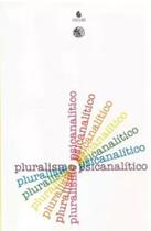 Pluralismo psicanalítico Pluralismo psicanalítico