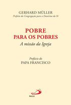 Pobre Para Os Pobres - A Missao Da Igreja - PAULUS - PORTUGAL