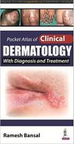 Pocket atlas of clinical dermatology with diagnosis and treatment