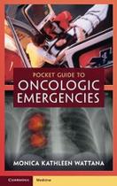 Pocket guide to oncologic emergencies - Cambridge University Press 2024