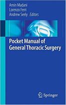 Pocket manual of general thoracic surgery