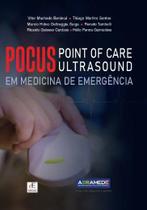 Pocus: Point Of Care Ultrasound em Medicina de Emergencia