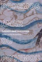 Podemos Amar Ou Podemos Sortido