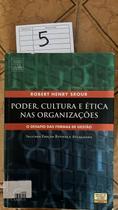 Poder, Cultura E Ética Nas Organizações Poder, Cultura E Ética Nas Organizações