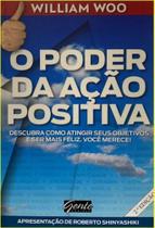 Poder Da Acao Positiva, O - Gente - LC