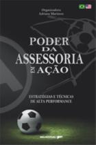 Poder da assessoria em ação Poder da assessoria em ação