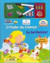Poder da crianca, o - eu sei reciclar !