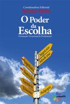 Poder Da Escolha Orientacao Voacional E Profissional , O - CONQUISTA EDITORA