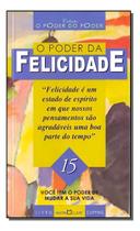Poder Da Felicidade, O