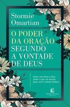 Poder da Oração Segundo a Vontade de Deus, O - 02Ed/18