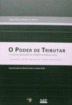 Poder de Tributar e o Estado Brasileiro no Cenário Econômico Atual, O Poder de Tributar e o Estado Brasileiro no Cenário Econômico Atual, O