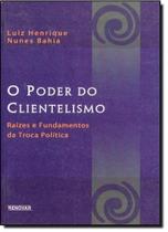 Poder do Clientelismo, O - RENOVAR