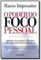Poder do foco pessoal - LEADWORKS CONSULTORIA E LIVROS LTDA