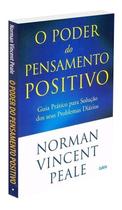 Poder Do Pensamento Positivo - Guia Prático Para Solução Dos Seus Problemas Diários. Poder Do Pensamento Positivo - Guia Prático Para Solução Dos Seus Problemas Diários.