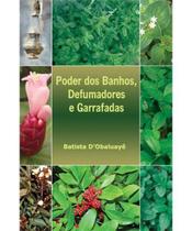 Poder Dos Banhos, - Batista D' Obaluayê