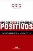 Poder dos confrontos positivos, o Poder dos confrontos positivos, o
