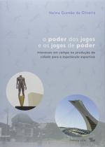 Poder dos Jogos e os Jogos do Poder, O: os Interes - UFRJ - EDITORA